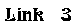 Link 3